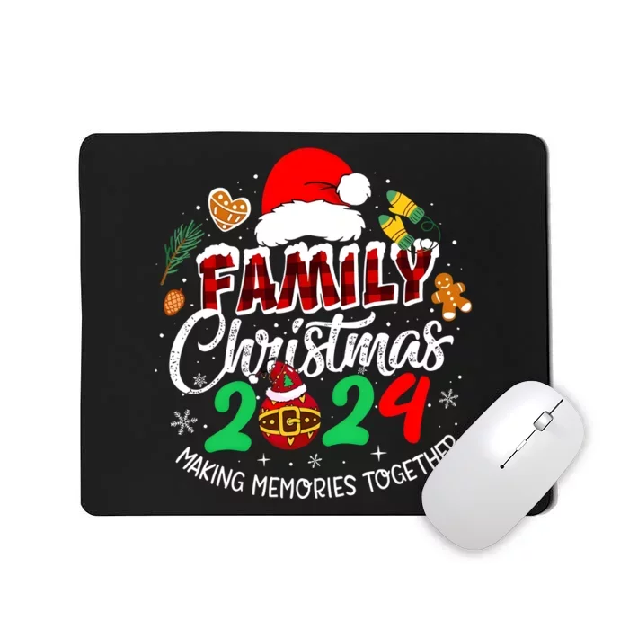 Family Christmas 2024 Making Memories Together Matching Family Mousepad