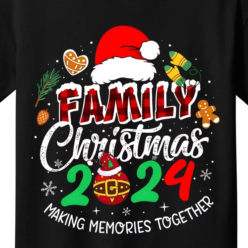 Family Christmas 2024 Making Memories Together Matching Family Kids T-Shirt