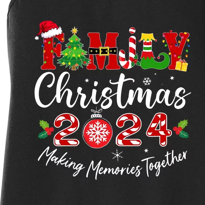 Family Christmas 2024 Making Memories Together Matching Family Women's Racerback Tank