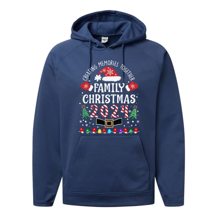 Family Christmas 2024 Creating Memories Together Performance Fleece Hoodie