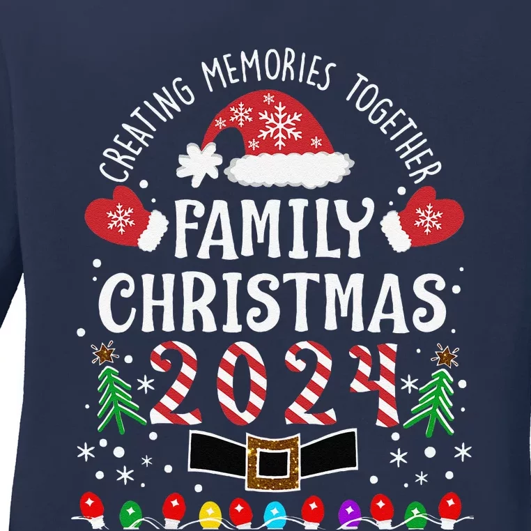 Family Christmas 2024 Creating Memories Together Ladies Long Sleeve Shirt