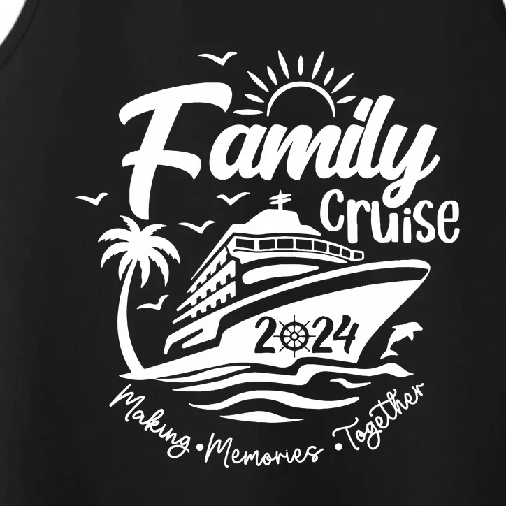 Family Cruise 2024 Family Vacation Making Memories Together Performance Tank