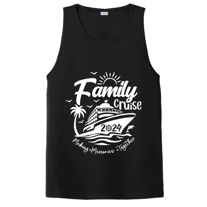 Family Cruise 2024 Family Vacation Making Memories Together Performance Tank