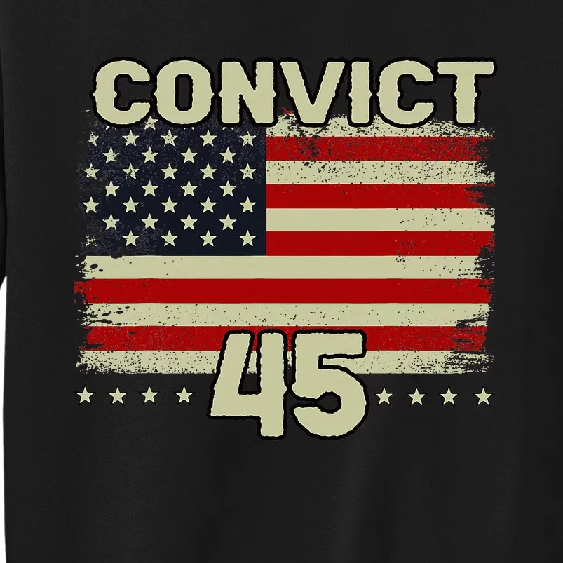 Funny Convict 45 No One Is Above The Law American Us Flag Sweatshirt