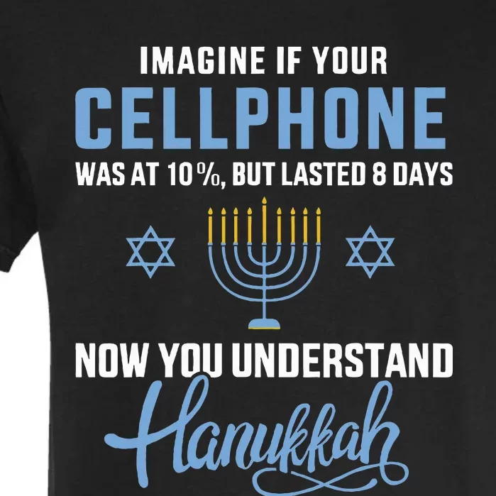 Funny cellphone 8 days understand jewish Hanukkah Chanukah Garment-Dyed Heavyweight T-Shirt