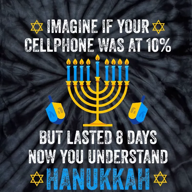 Funny cellphone 8 days understand jewish Hanukkah Chanukah Tie-Dye T-Shirt