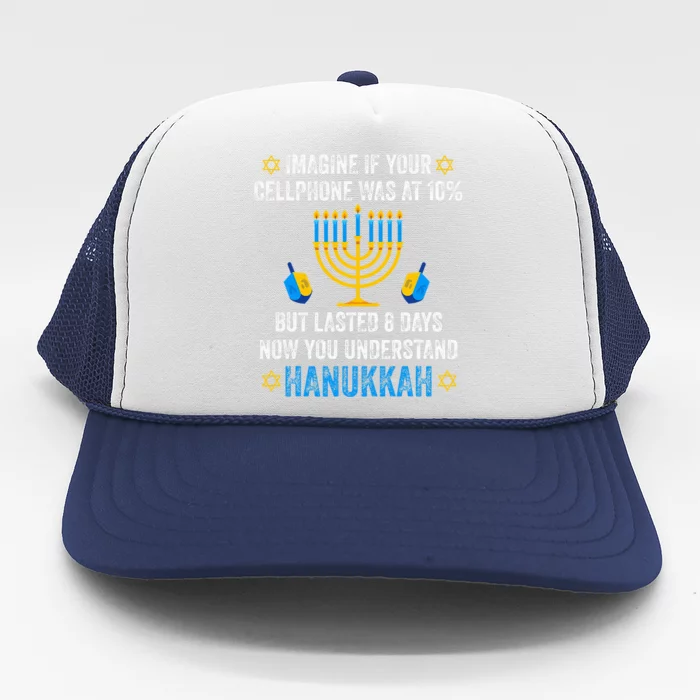 Funny cellphone 8 days understand jewish Hanukkah Chanukah Trucker Hat