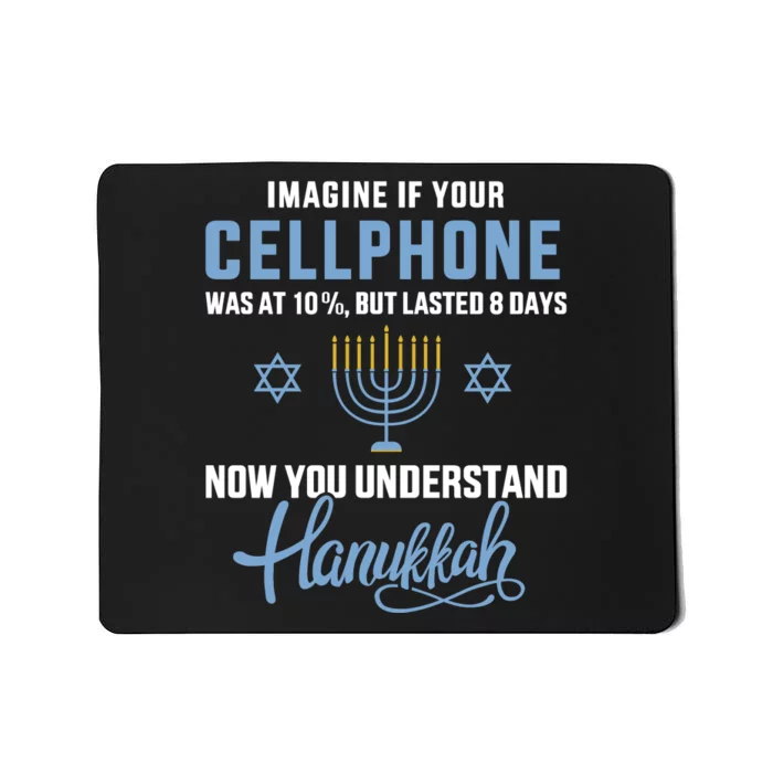 Funny Cellphone 8 Days Understand Jewish Hanukkah Chanukah Mousepad