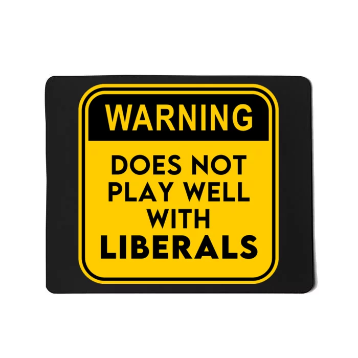 Funny Conservative Anti Liberal Mousepad