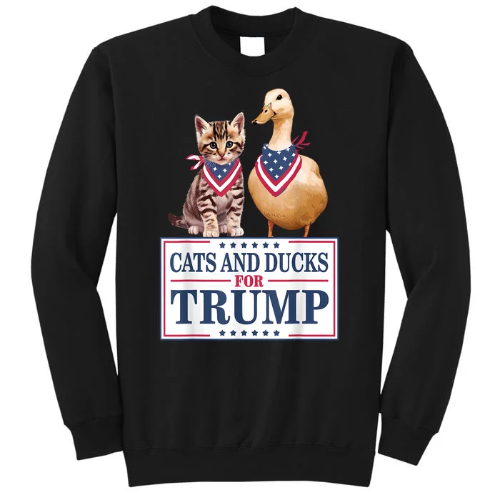 Funny Cats And Ducks For Trump 2024 Gift Tall Sweatshirt