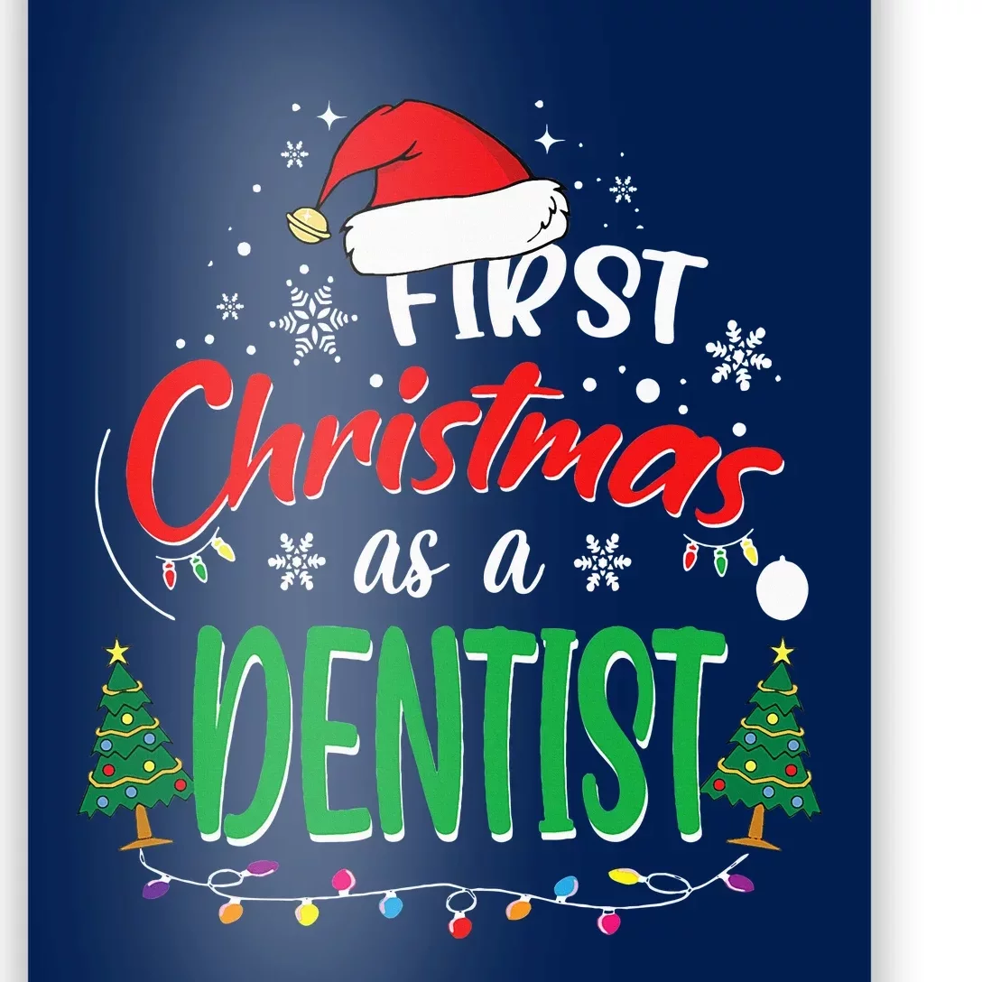 First Christmas As A Dentist 1st Christmas New Dentists Poster