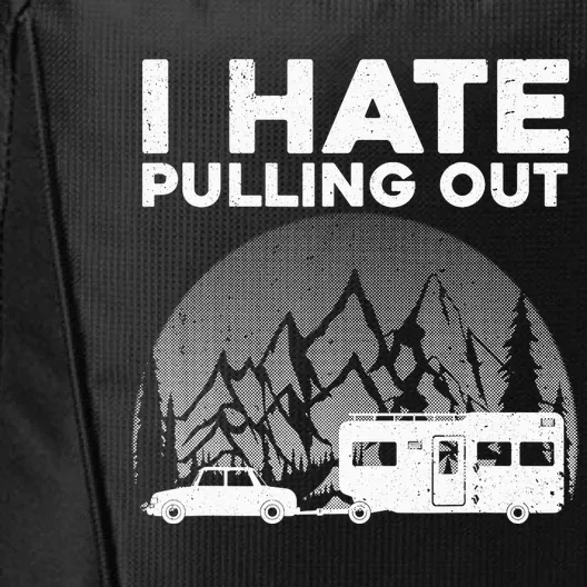 Funny Camping Art For Camping Trailer Camper City Backpack