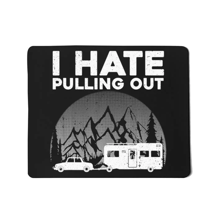 Funny Camping Art For Camping Trailer Camper Mousepad