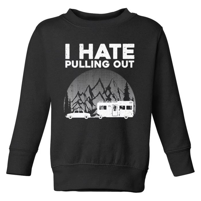 Funny Camping Art For Camping Trailer Camper Toddler Sweatshirt