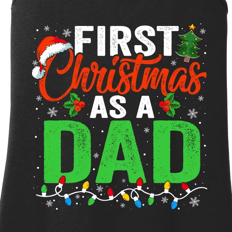 First Christmas As A Dad Xmas Lights New Dad Christmas Ladies Essential Tank