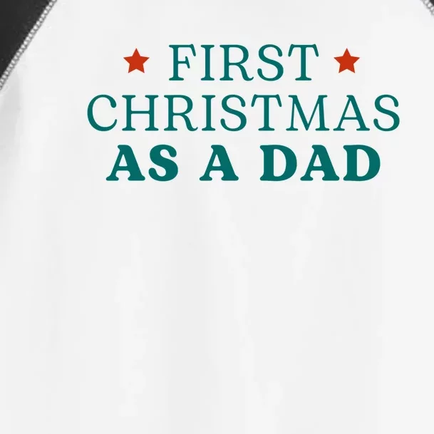 First Christmas As A Dad Toddler Fine Jersey T-Shirt