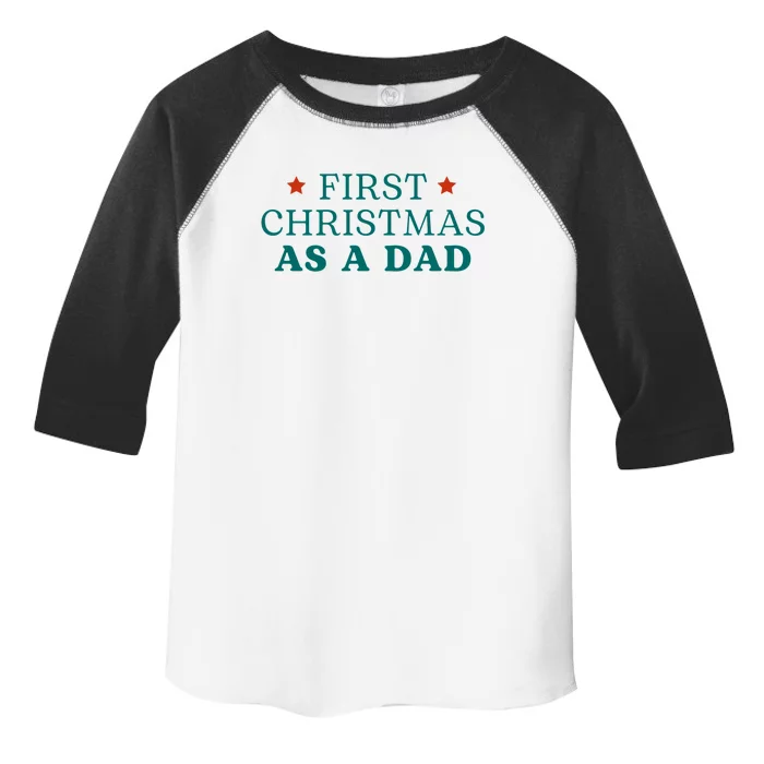 First Christmas As A Dad Toddler Fine Jersey T-Shirt