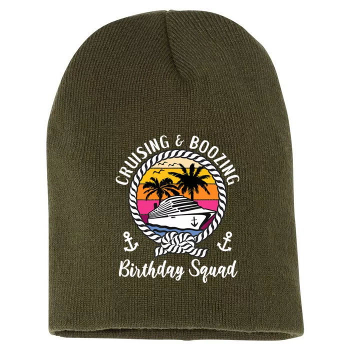 Funny Cruising And Boozing Birthday Cruise Birthday Squad Short Acrylic Beanie