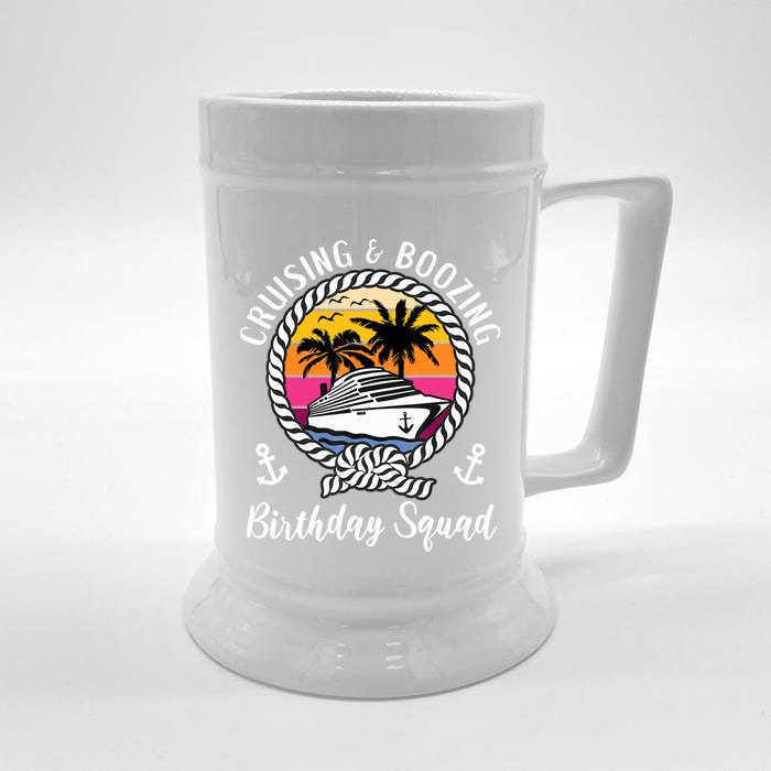 Funny Cruising And Boozing Birthday Cruise Birthday Squad Front & Back Beer Stein