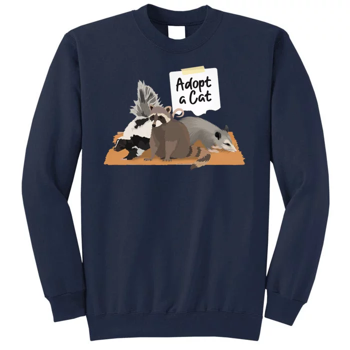 Funny Cute Adopt A Cat Skunk Raccoon Opossum Tall Sweatshirt