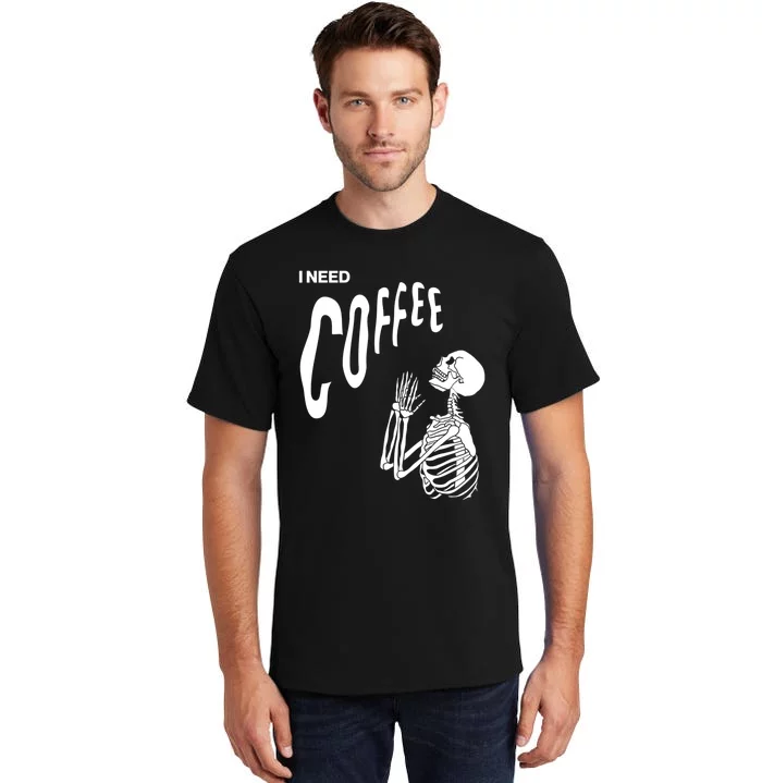 Funny Caffeine Addict Skeleton Coffee Tall T-Shirt