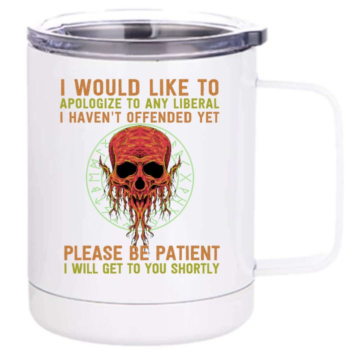 Funny Conservative Anti Woke Politically Incorrect Front & Back 12oz Stainless Steel Tumbler Cup