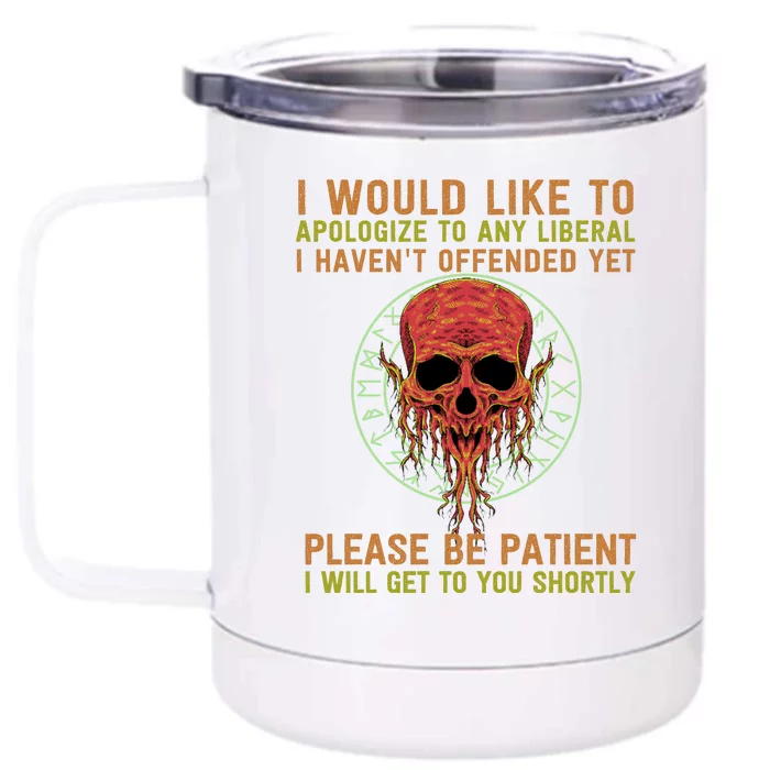 Funny Conservative Anti Woke Politically Incorrect Front & Back 12oz Stainless Steel Tumbler Cup