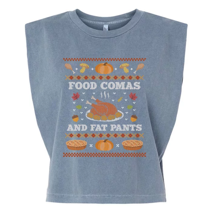 Food Comas And Fat Pants Ugly Christmas Sweater Thanksgiving Gift Garment-Dyed Women's Muscle Tee