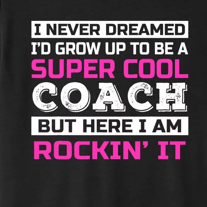 Funny Coach Appreciation Thank You ChromaSoft Performance T-Shirt