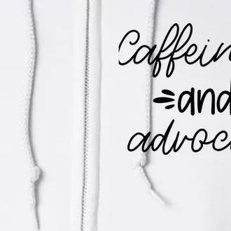 Funny Caffeinate and Advocate - best gifts idea for SPED Full Zip Hoodie