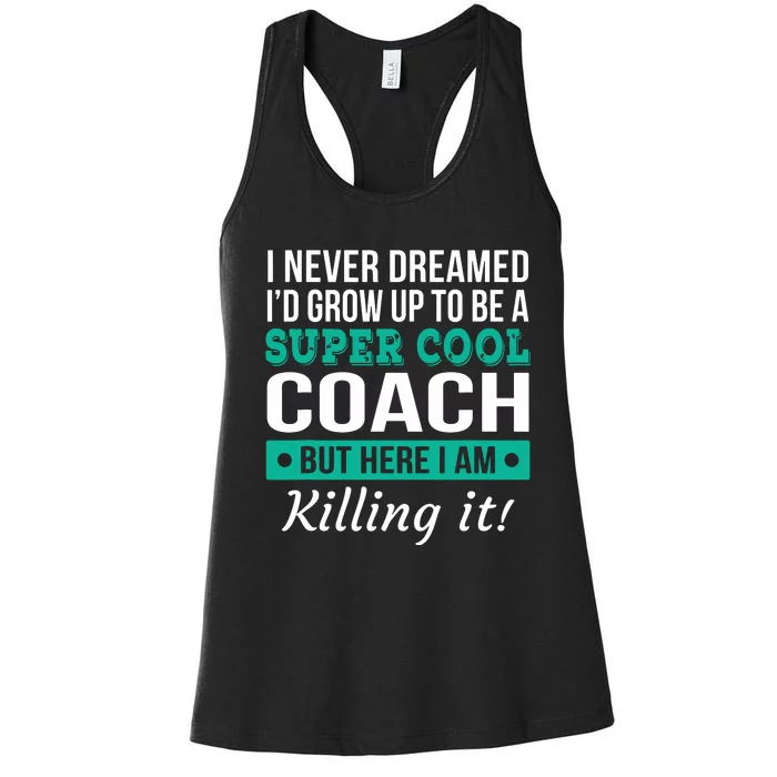 Funny Coach Appreciation Thank You Gift Women's Racerback Tank