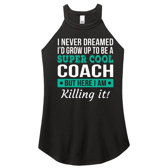 Funny Coach Appreciation Thank You Gift Women’s Perfect Tri Rocker Tank