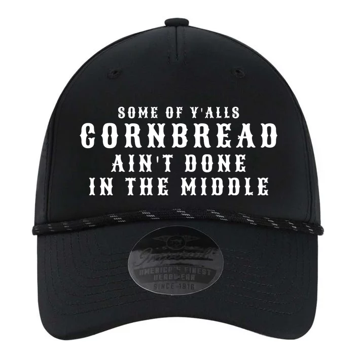 Funny Cornbread AinT Done In The Middle Small Town Country Redneck Hillbilly Cu Performance The Dyno Cap