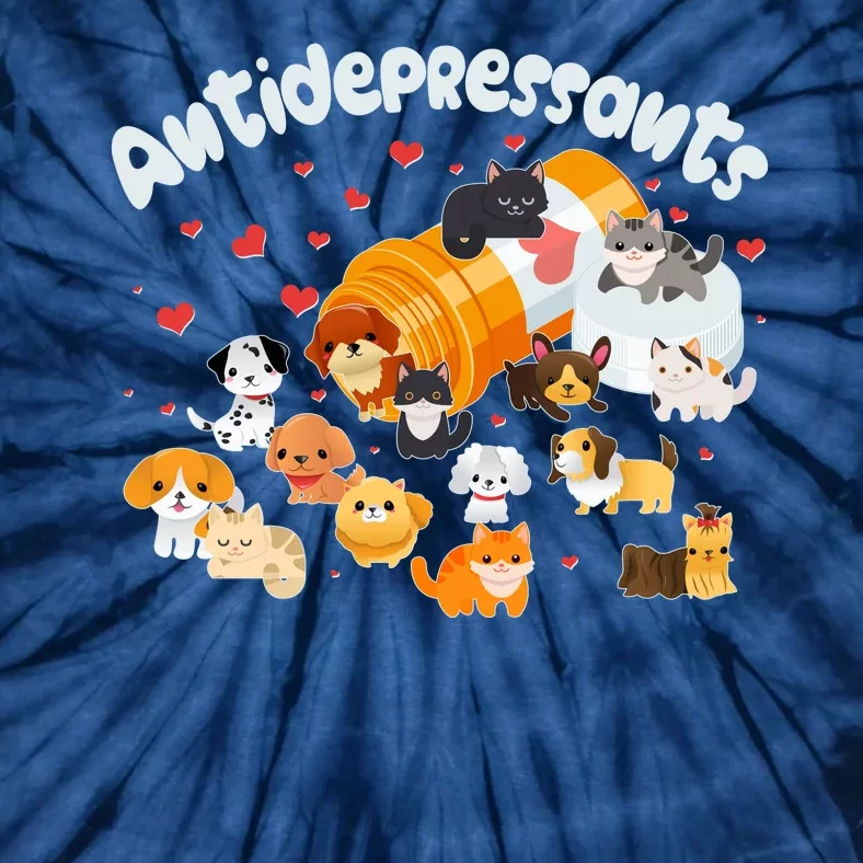 Funny Cute Antidepressants Pets Puppies And Kittens Tie-Dye T-Shirt