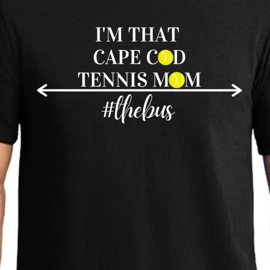 Funny Cute And Humorous I'm That Cape Cod Tennis Mom 'S Gift Pajama Set