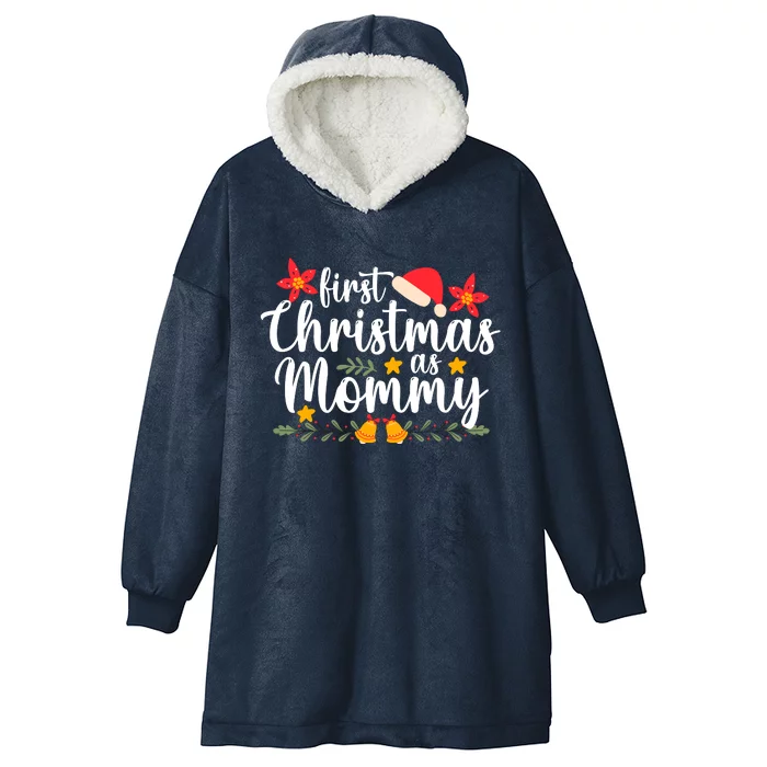 First Christmas As Mommy  First Christmas As Mommy Xmas Hooded Wearable Blanket