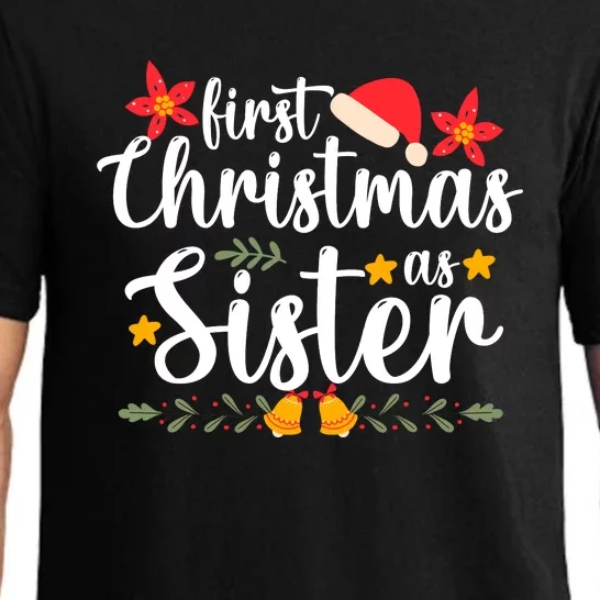 First Christmas As Sister Xmas Funny Christmas Pajama Set