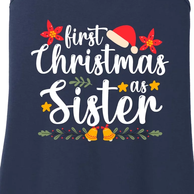 First Christmas As Sister Xmas Funny Christmas Ladies Essential Tank