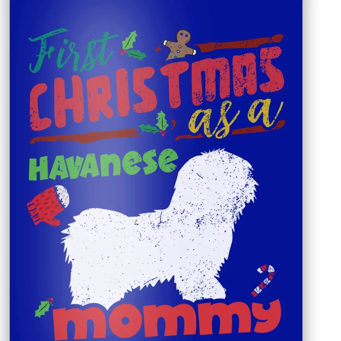 First Christmas As A Havanese Dog Mommy Cool Gift Poster