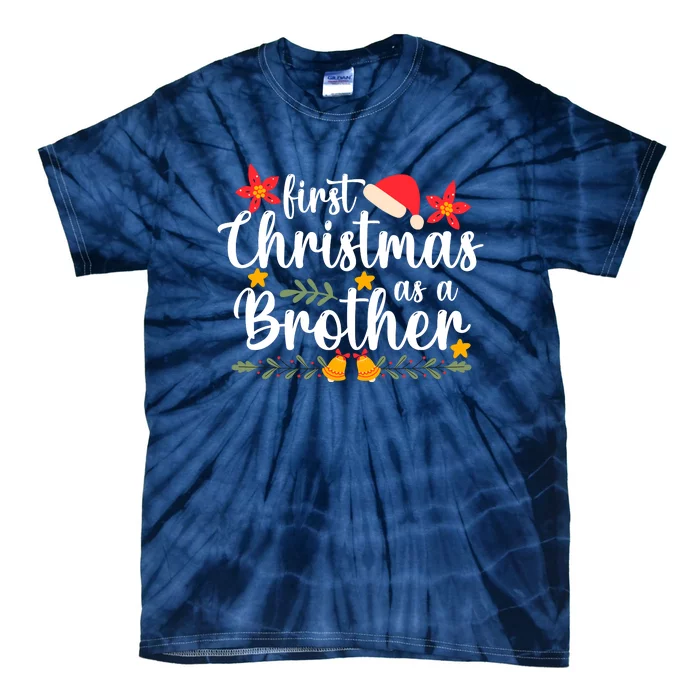 First Christmas As A Brother Funny Xmas Christmas Tie-Dye T-Shirt