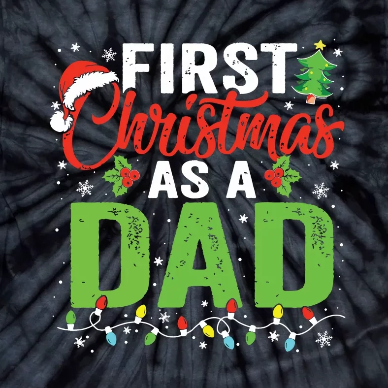 First Christmas As A Dad Xmas Lights New Dad Christmas Tie-Dye T-Shirt