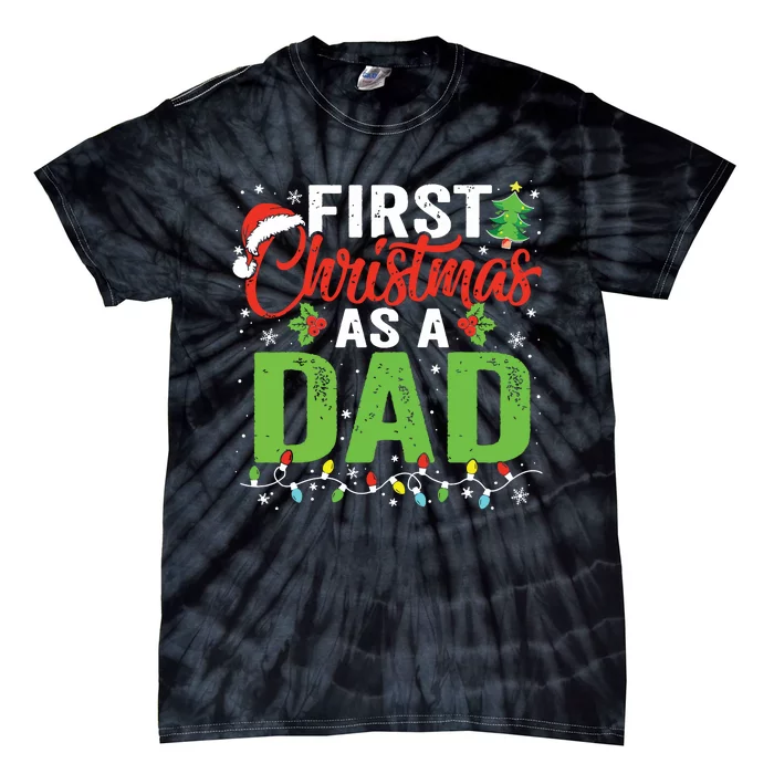 First Christmas As A Dad Xmas Lights New Dad Christmas Tie-Dye T-Shirt