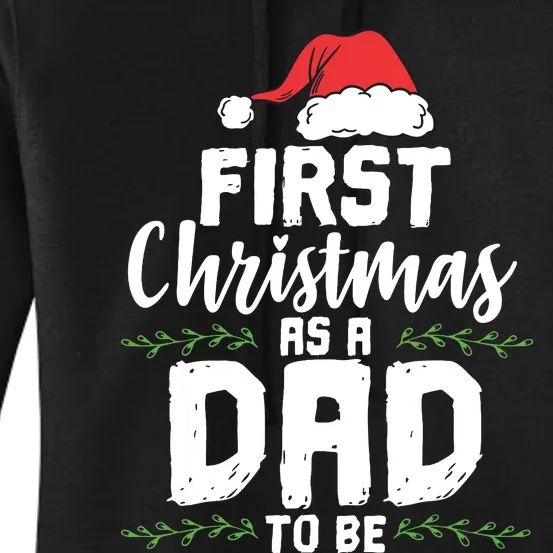 First Christmas As A Daddy To Be Future Father Xmas Gift Women's Pullover Hoodie