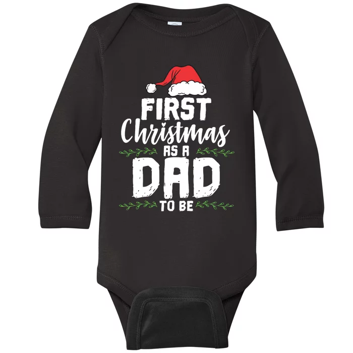 First Christmas As A Daddy To Be Future Father Xmas Gift Baby Long Sleeve Bodysuit