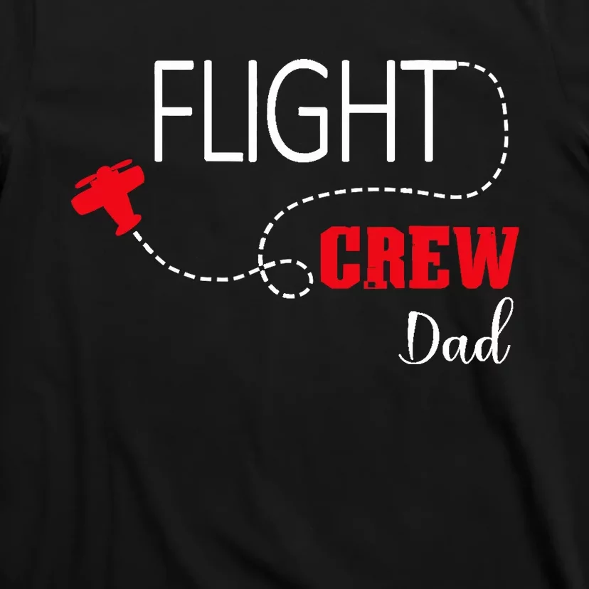 Flight Crew Airplane Birthday Dad, airplane Matching Family T-Shirt