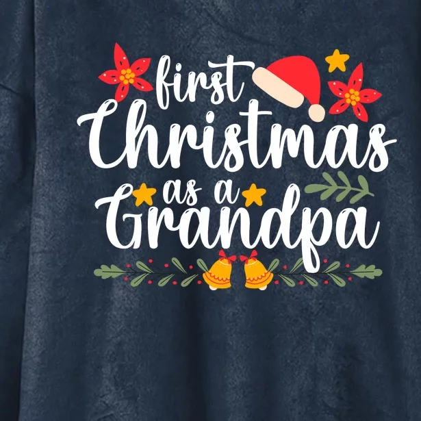 First Christmas As A Grandpa Funny Xmas Christmas Hooded Wearable Blanket