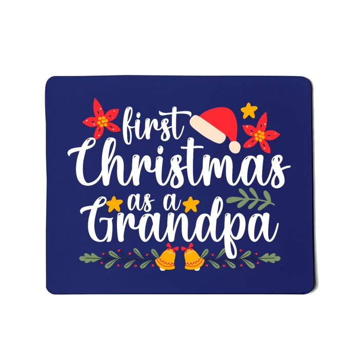 First Christmas As A Grandpa Funny Xmas Christmas Mousepad