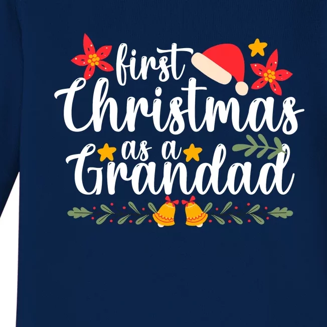 First Christmas As A Grandad Funny Xmas Christmas Baby Long Sleeve Bodysuit