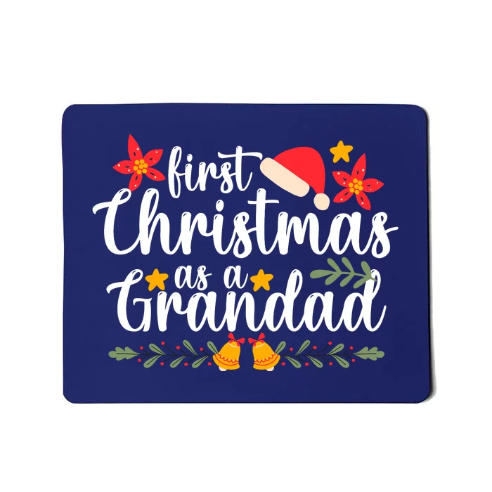 First Christmas As A Grandad Funny Xmas Christmas Mousepad