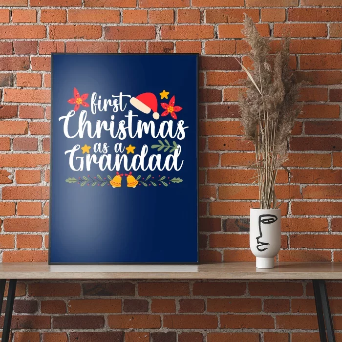 First Christmas As A Grandad Funny Xmas Christmas Poster